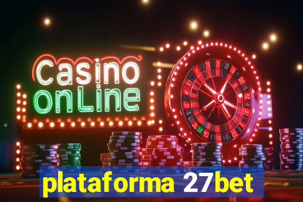 plataforma 27bet